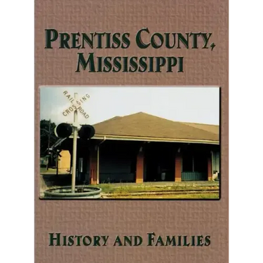 Prentiss County, Mississippi: History and Families