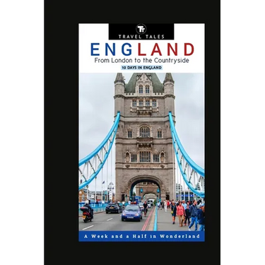 10 Days in England: From London to the Countryside, A Week and a Half in Wonderland