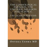 The Cosmological Paradox: The Universe, Religion and Science.