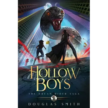 The Hollow Boys: The Dream Rider Saga, Book 1