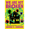 We Are Not Broken
