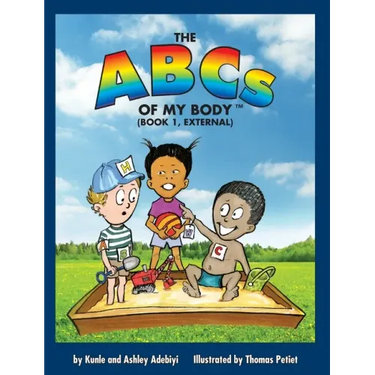 The ABCs of MY BODY (TM) (BOOK 1, EXTERNAL)