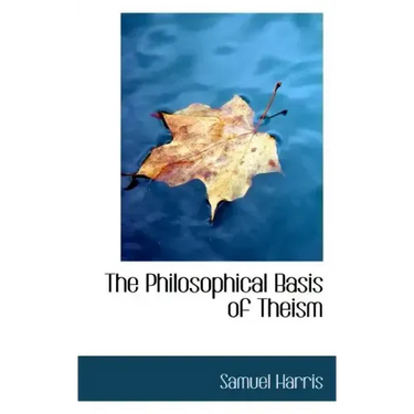 The Philosophical Basis of Theism