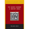The Sacred Economy of Ancient Israel