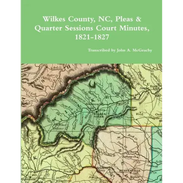 Wilkes County, NC, P&Q Minutes, 1821-1827