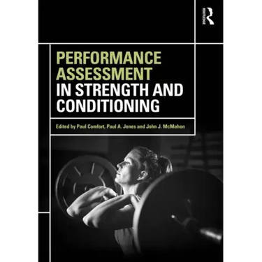 Performance Assessment in Strength and Conditioning