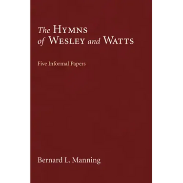The Hymns of Wesley and Watts