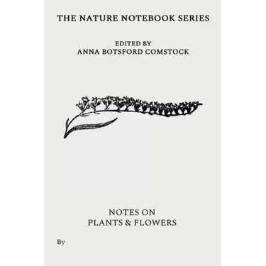 Notes on Plants and Flowers