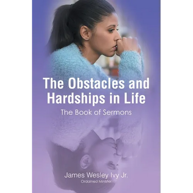 The Obstacles and Hardships in Life: The Book of Sermons