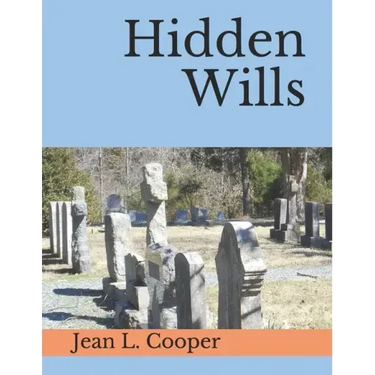 Hidden Wills: An Index of Wills Found in Central Virginia Chancery Records Through 1870