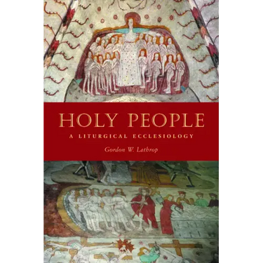 Holy People: A Liturgical Ecclesiology
