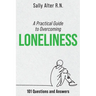 A Practical Guide to Overcoming Loneliness