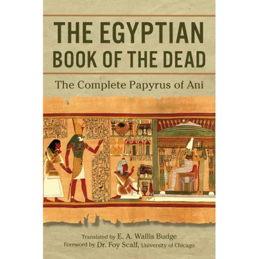 The Egyptian Book of the Dead: The Complete Papyrus of Ani