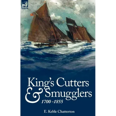 King's Cutters and Smugglers: 1700-1855