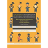 Student Internship Success Workbook (Student's Guide): 20+ Lessons and Activities for Student Intern Career Readiness