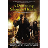 A Deafening Silence in Heaven