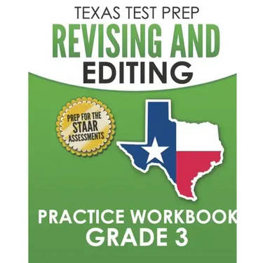 TEXAS TEST PREP Revising and Editing Practice Workbook Grade 3: Practice and Preparation for the STAAR Writing Test