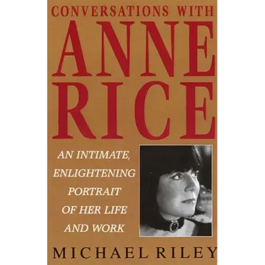 Conversations with Anne Rice