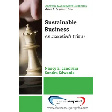 Sustainable Business: An Executive's Primer