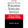 Practical Tips for Publishing Scholarly Articles, Second Edition: Writing and Publishing in the Helping Professions