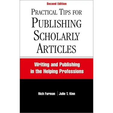 Practical Tips for Publishing Scholarly Articles, Second Edition: Writing and Publishing in the Helping Professions