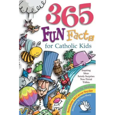 365 Fun Facts for Catholic Kids