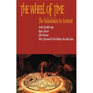 The Wheel of Time: Kalachakra in Context