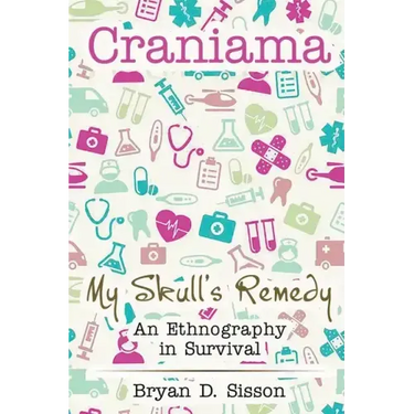 Craniama: My Skull's Remedy