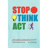 Stop! Think!! Act!!!: Improving Behavior Through Cognitive Intervention. FACILITATOR'S MANUAL