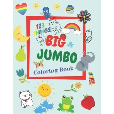 123 THINGS BIG JUMBO Coloring & Book