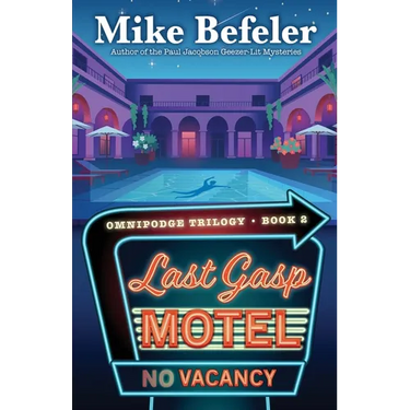 Last Gasp Motel: An Omnipodge Mystery