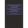The Appearance of Equality: Racial Gerrymandering, Redistricting, and the Supreme Court