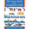 The Inner World of the Immigrant Child