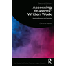 Assessing Students' Written Work: Marking Essays and Reports