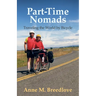 Part-Time Nomads: Traveling the World by Bicycle