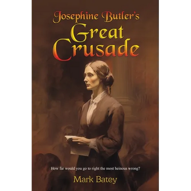 Josephine Butler's Great Crusade
