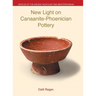 New Light on Canaanite-Phoenician Pottery