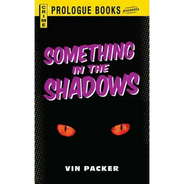 Something in the Shadows
