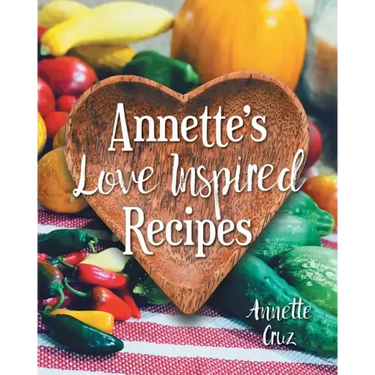 Annette's Love Inspired Recipes