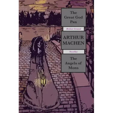 The Great God Pan & The Angels of Mons: Broken Ground Novellas