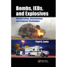 Bombs, Ieds, and Explosives: Identification, Investigation, and Disposal Techniques