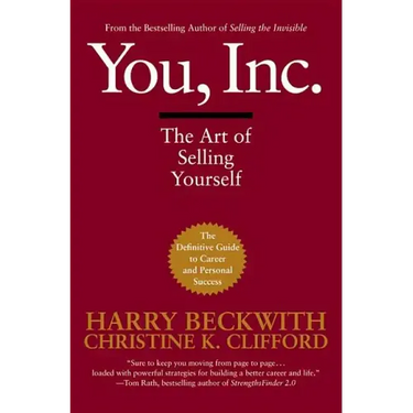 You, Inc.: The Art of Selling Yourself