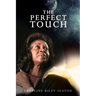 The Perfect Touch