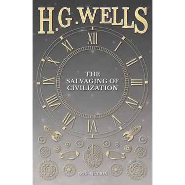 The Salvaging of Civilization