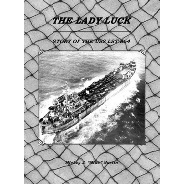 The Lady Luck: Story of the USS Lst-864