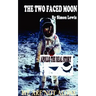The Two Faced Moon