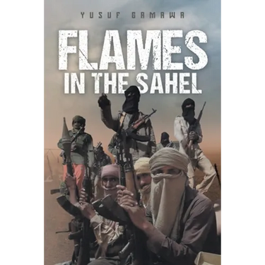 Flames in the Sahel