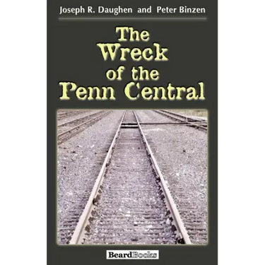 The Wreck of the Penn Central