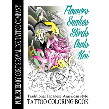 Flowers, Snakes, Birds, Owls and Koi Coloring Book: Traditional Japanese American Tattoo Coloring Book