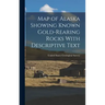 Map of Alaska Showing Known Gold-Rearing Rocks With Descriptive Text